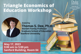 Triangle Economics of Education Workshop 5/17/2023